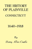 The_History_of_Plainville_Connecticut__1640-1918
